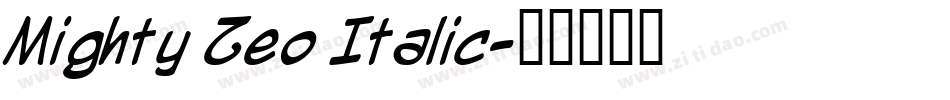 Mighty Zeo Italic字体转换